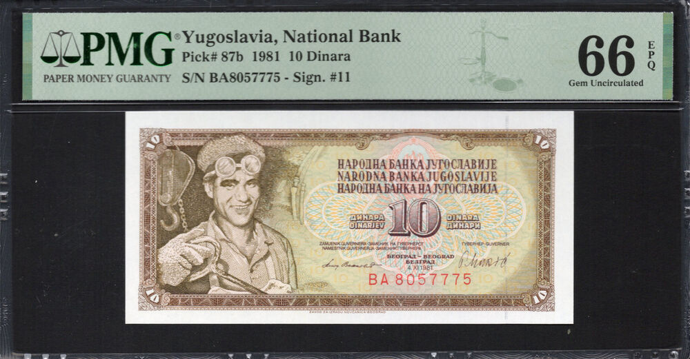 Yugoslavia - 10 Dinara 1981 - Pick # 87b - PMG 66 EPQ