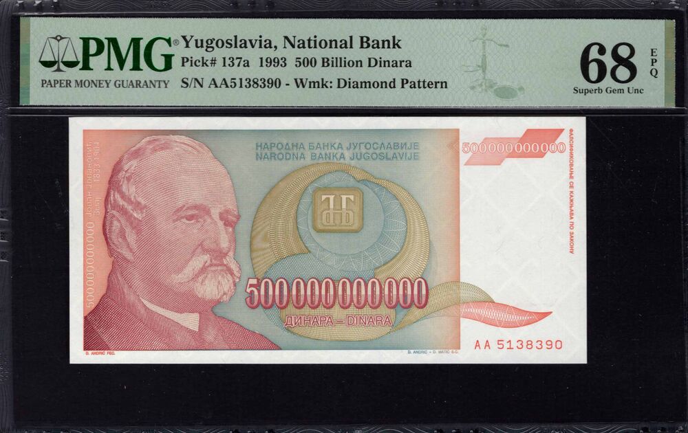 Yugoslavia - 500 Billion Dinara 1993 - Pick # 137a - PMG 68 EPQ